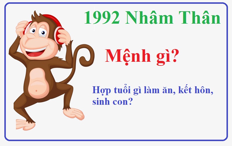 Nam 1992 (Nhâm Thân) có hợp với nữ 2000 (Canh Thìn) không?