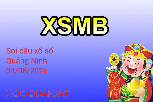 Dự Đoán XSMB 04-08-2026 - Soi Cầu Xổ Số Miền Bắc Thứ Ba