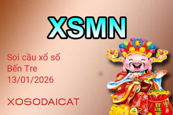 Dự Đoán XSBT 13-01-2026 - Soi Cầu Xổ Số Bến Tre Thứ Ba