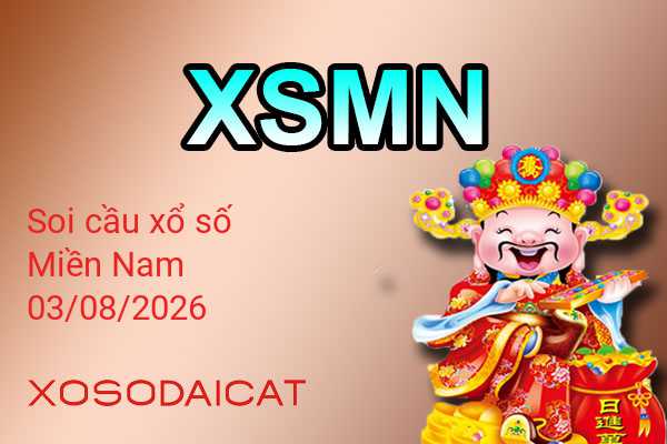 Dự Đoán XSMN 03-08-2026 - Soi Cầu Xổ Số Miền Nam Thứ Hai
