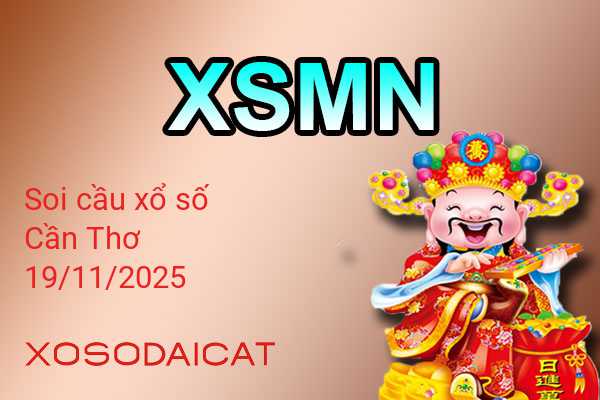 Dự Đoán XSCT 19-11-2025 - Soi Cầu Xổ Số Cần Thơ Thứ Tư