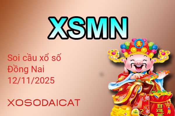 Dự Đoán XSDN 12-11-2025 - Soi Cầu Xổ Số Đồng Nai Thứ Tư