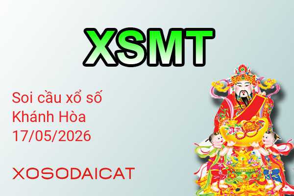 Dự Đoán XSKH 17-05-2026 - Soi Cầu Xổ Số Khánh Hòa Chủ Nhật