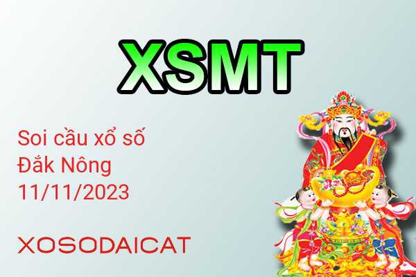 Dự Đoán XSDNO 11-11-2023 - Soi Cầu Xổ Số Đắk Nông Thứ Bảy